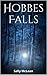 Hobbes Falls (Hobbes Falls #1)