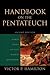 Handbook on the Pentateuch by Victor P. Hamilton