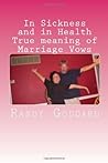In sickness and in Health True meaning of Marriage Vows
