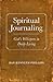 Spiritual Journaling: God's Whispers in Daily Living