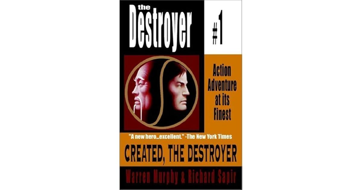 Created, the Destroyer (The Destroyer, 1) by Warren Murphy
