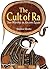 The Cult of Ra: Sun-Worship...