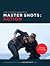 Master Shots: Action