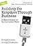 Building the Kingdom through Business by Bridget Adams