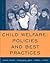 Child Welfare: Policies and Best Practices (SW 360K Child Abuse and Neglect)