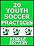 20 Soccer Practice Plans: 2...