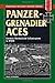 Panzergrenadier Aces: German Mechanized Infantrymen in World War II (The Stackpole Military History Series)