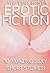 The Very Best Erotic Fiction - 10 Book in One!