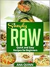 Simply RAW by Ana Quinn