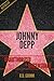 Johnny Depp Unauthorized & Uncensored (All Ages Deluxe Edition with Videos)