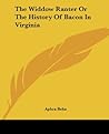 The Widdow Ranter Or The History Of Bacon In Virginia by Aphra Behn