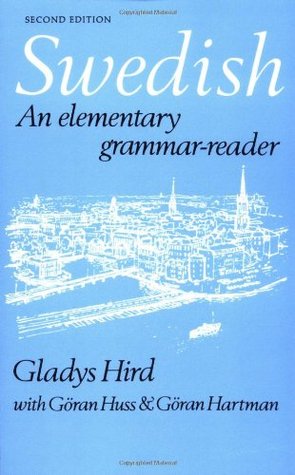 Swedish: An Elementary Grammar-Reader (Volume 0)