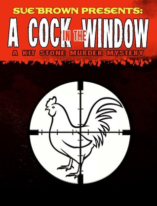 A Cock in the Window (ebook)