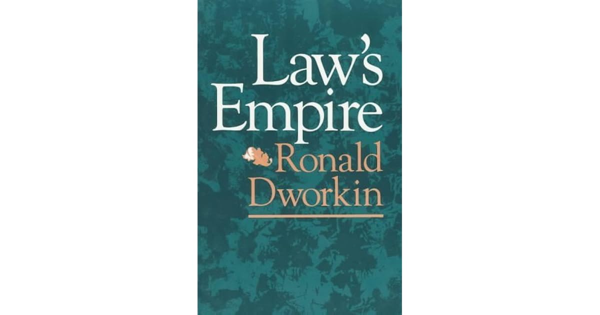 Law's Empire by Ronald Dworkin