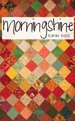 Morningshine (Spring Street Quilters #1)