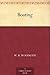 Badminton Library Of Sports And Pastimes, Volume 9, Boating