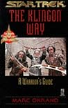 The Klingon Way: A Warrior's Guide
