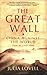 The Great Wall by Julia Lovell