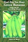 Don't Buy Too Many Green Bananas by Delores M. Warner