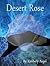 Desert Rose (Desert Trilogy Book 1)
