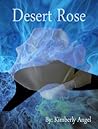 Desert Rose (Desert Trilogy Book 1)