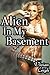 Alien In My Basement