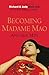 Becoming Madame Mao by Anchee Min