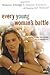 Every Young Woman's Battle:...
