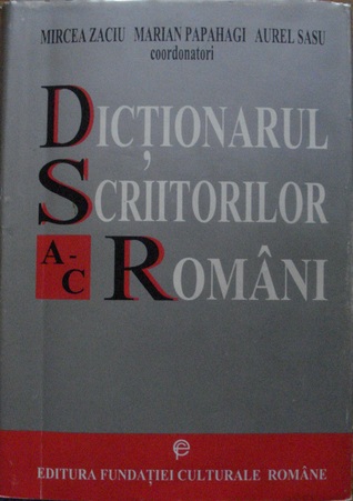 Dicționarul scriitorilor români: A-C