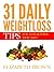31 Daily Weightloss Tips To Help You Lose Weight ,Prevent Disease And Feel Great Now!