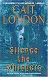 Silence the Whispers Silence the Whispers