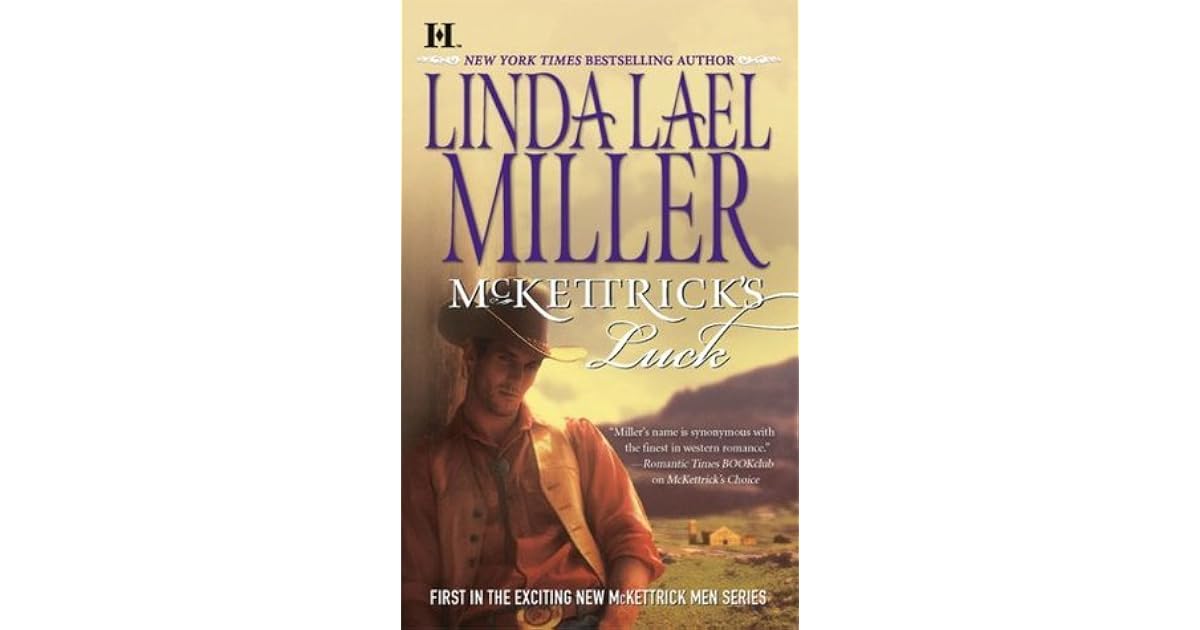 McKettrick s Luck McKettricks 6 By Linda Lael Miller