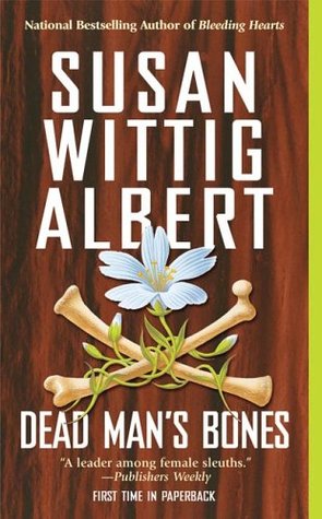 Dead Man's Bones (China Bayles, #13)