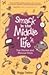 Smack in the Middle of Life: True Stories and Blessed Aha's