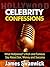 Celebrity Confessions: What...