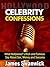 Celebrity Confessions by James Swanwick