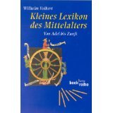Kleines Lexikon des Mittelalters. Von Adel bis Zunft. (Paperback)