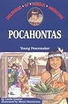 Pocahontas: Young Peacemaker (Childhood of Famous Americans) Pocahontas: Young Peacemaker (Childhood of Famous Americans)