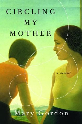 Circling My Mother: A Memoir (Hardcover)