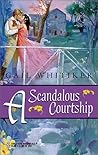 A Scandalous Courtship