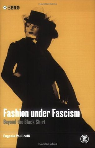 Fashion under Fascism: Beyond the Black Shirt (Paperback)