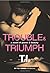 Trouble & Triumph (Power & ...