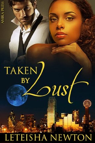 Taken By Lust (Kindle Edition)