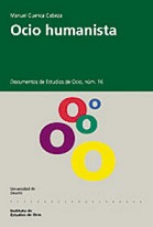 Ocio humanista: Dimensiones y manifestaciones actuales del ocio