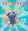Mouse's First Spring by Lauren Thompson