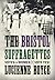 The Bristol Suffragettes