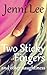 Two Sticky Fingers by Jenni Lee