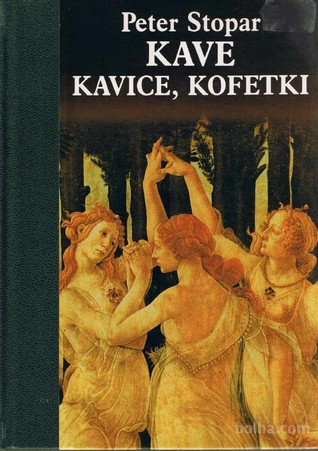 Kave, kavice, kofetki