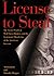 License to Steal : The Secret World of Wall Street and the Systematic Plundering of the American Investor