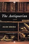 The Antiquarian by Julián Sánchez The Antiquarian by Julián Sánchez